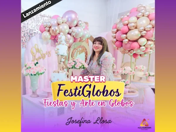 Master en Decoración con Globos "FestiGlobos" Fiestas y Arte en Globos 🎈