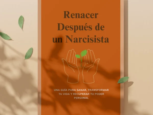 Renacer Después de un Narcisista By KaE-books